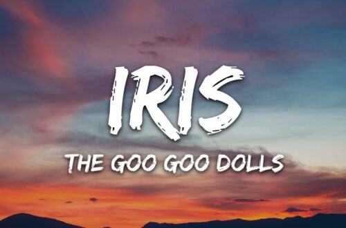 Iris Goo Goo Dolls Lyrics