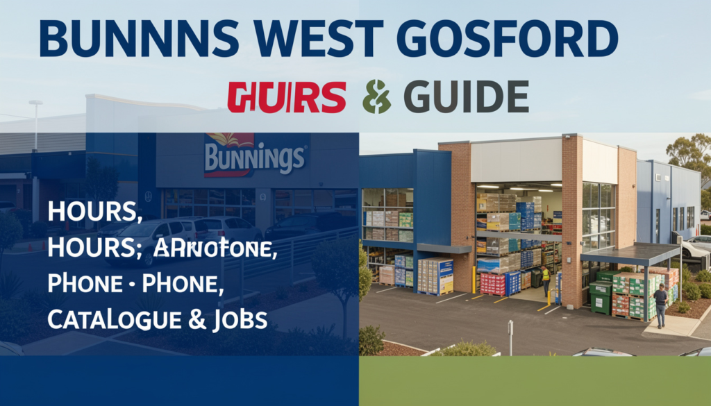 Bunnings West Gosford Guide: Hours, Phone, Catalogue & Jobs